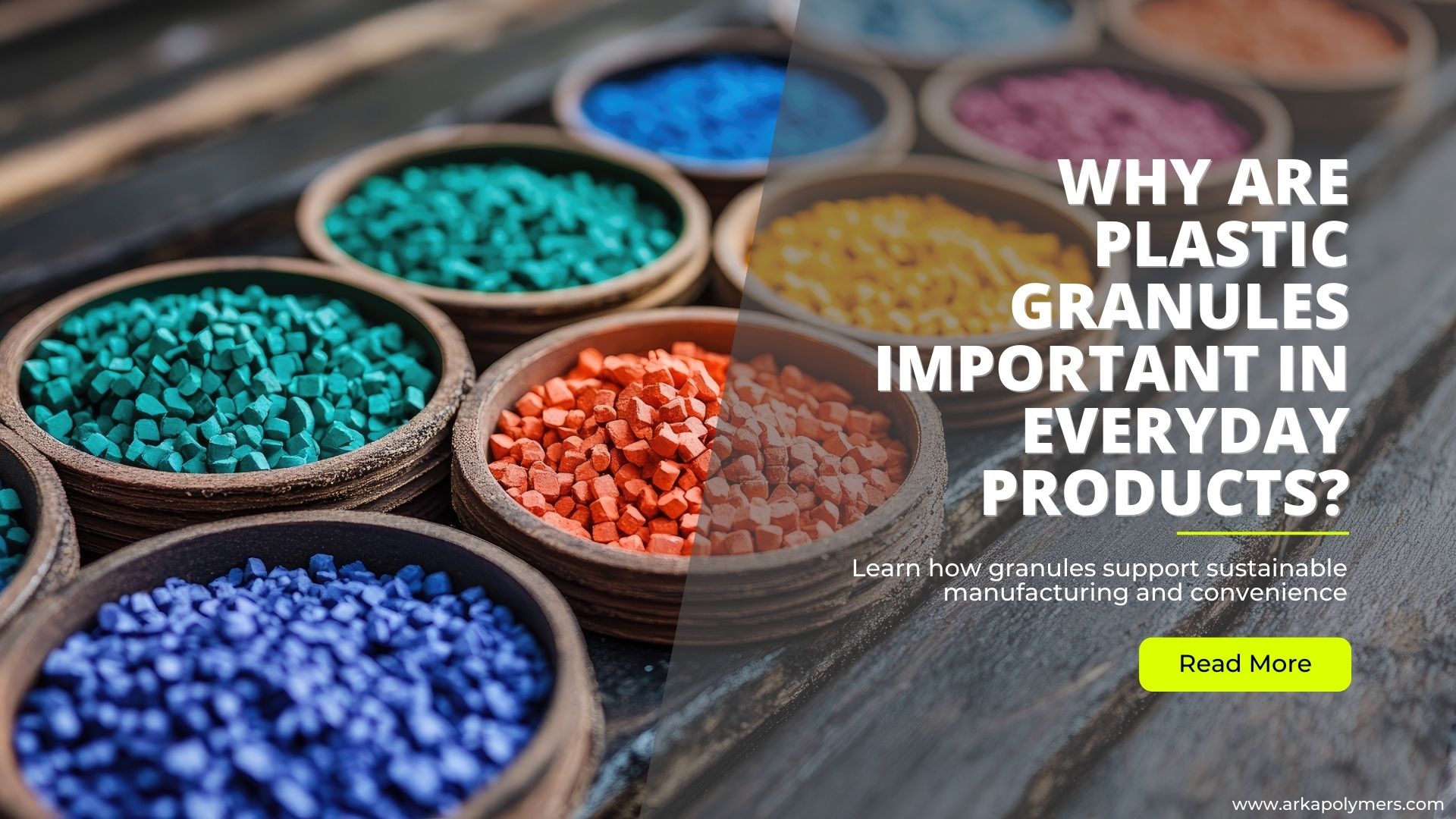 Why Are Plastic Granules Important